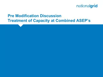 Pre Modification Discussion  Treatment of Capacity at Combined ASEPs  About the Mod :  Treatment