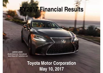 FY2017 Financial Results  T  o  y  o  t  a  C  a  m  r  y  H  y  b  r  i  d