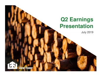 Q2 Earnings  Presentation  July 2019  2 General: This presentation and comments associated with it
