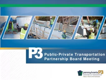 Public-Private Transportation  Partnership Board Meeting  P3  Board Meeting  Call to Order and Roll