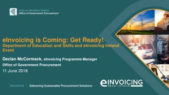 eInvoicing is Coming: Get Ready!  Department of Education and Skills and eInvoicing Ireland  Event