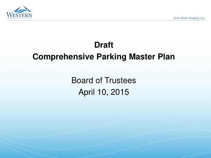 draft comprehensive parking master plan board of trustees