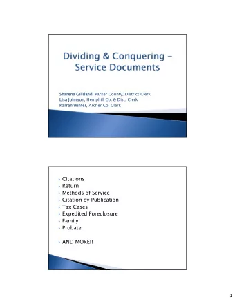 1  Texas Rules of Civil Procedure, Rule 16:  Officer/Authorized person endorse on all process