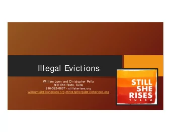 Illegal Evictions  William Lonn and Christopher Pea  S  till S  he Rises, Tulsa  918-392-0867 -