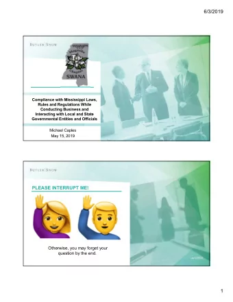 6/3/2019  Compliance with Mississippi Laws,  Rules and Regulations While  Conducting Business and