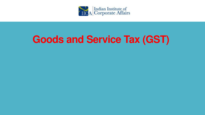 goods and service tax gst background