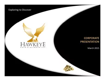 CORPORATE  PRESENTATION March 2015  Forward-Looking Statement This presentation may contain forward