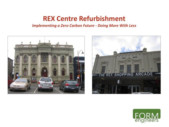 rex centre refurbishment