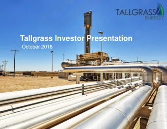 Tallgrass Investor Presentation  October 2018  Cautionary Statements  This presentation contains