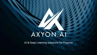 AI &amp; Deep Learning solutions for Finance    Company    Products    Axyon Platform