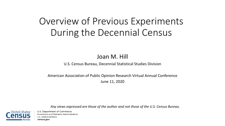 overview of previous experiments during the decennial