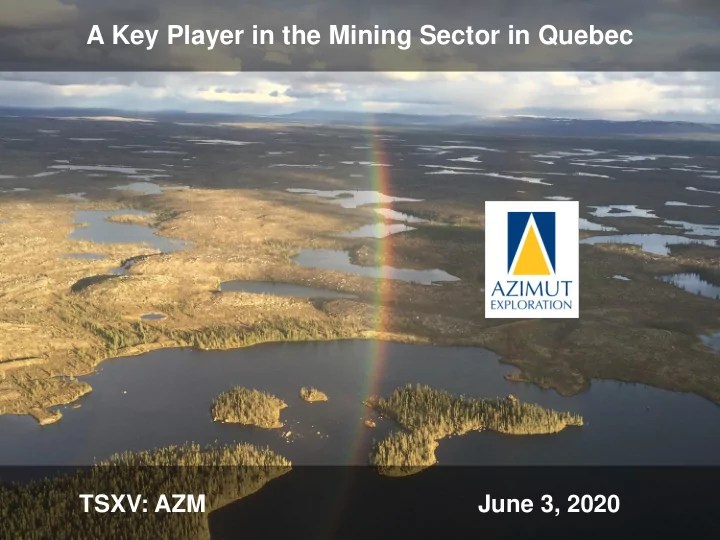 a key player in the mining sector in quebec
