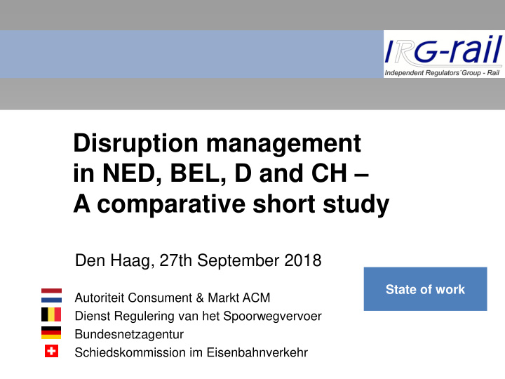 disruption management in ned bel d and ch a comparative