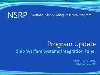 NSRP  National Shipbuilding Research Program  Program Update  Ship Warfare Systems Integration
