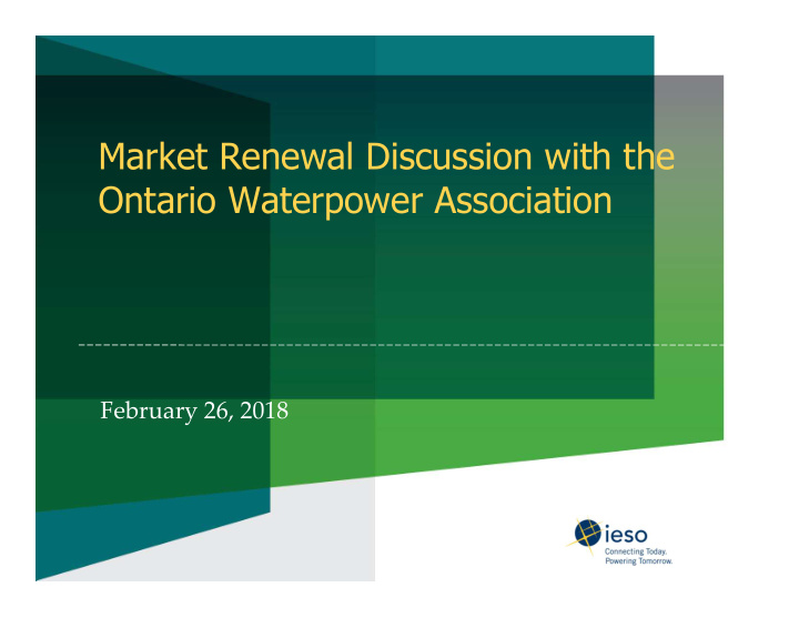 market renewal discussion with the ontario waterpower