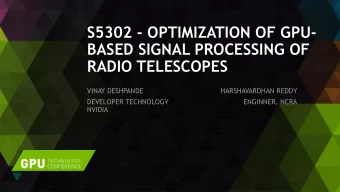 BASED SIGNAL PROCESSING OF  RADIO TELESCOPES  VINAY DESHPANDE  HARSHAVARDHAN REDDY  DEVELOPER