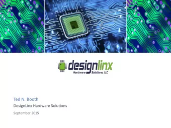 Ted N. Booth  DesignLinx Hardware Solutions  September 2015  Using Vivado HLS  for Video Algorithm