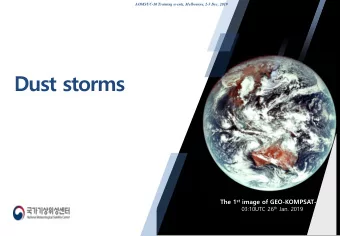 The 1 st image of GEO-KOMPSAT-2A 03:10UTC 26 th Jan. 2019  C) COMS Aerosol Optical Depth(AOD)  A)
