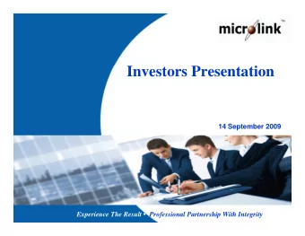 Investors Presentation  14 September 2009  Experience The Result  Professional Partnership With