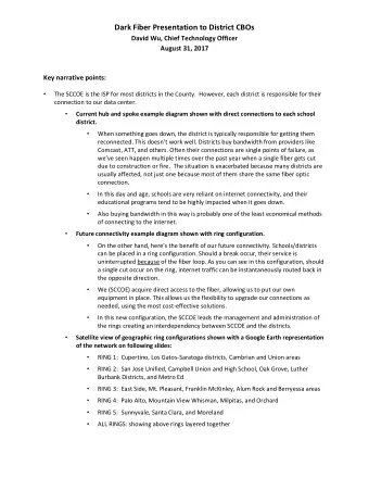 Key narrative points:   The SCCOE is the ISP for most districts in the County.  However, each