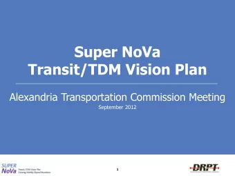 Super NoVa  Transit/TDM Vision Plan  Alexandria Transportation Commission Meeting  September 2012