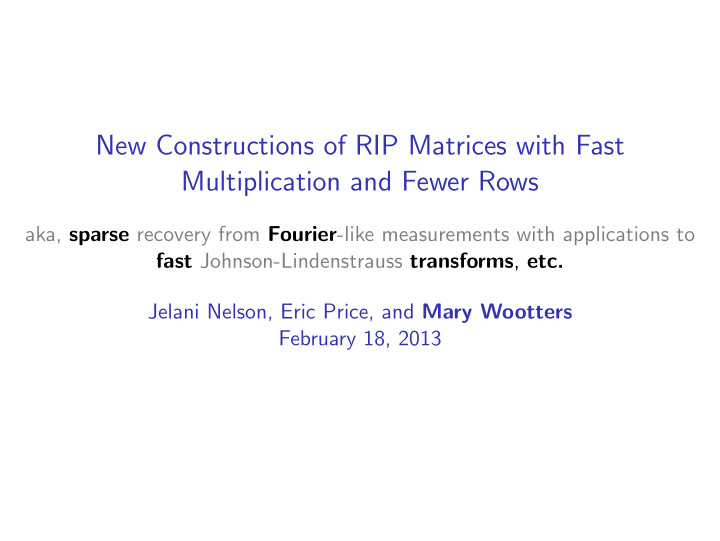 new constructions of rip matrices with fast