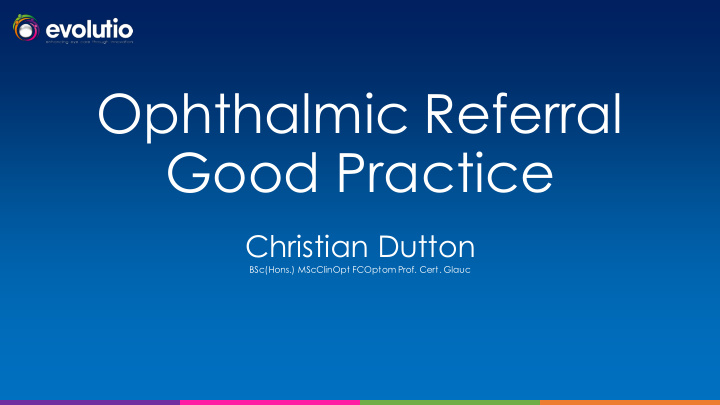 ophthalmic referral good practice