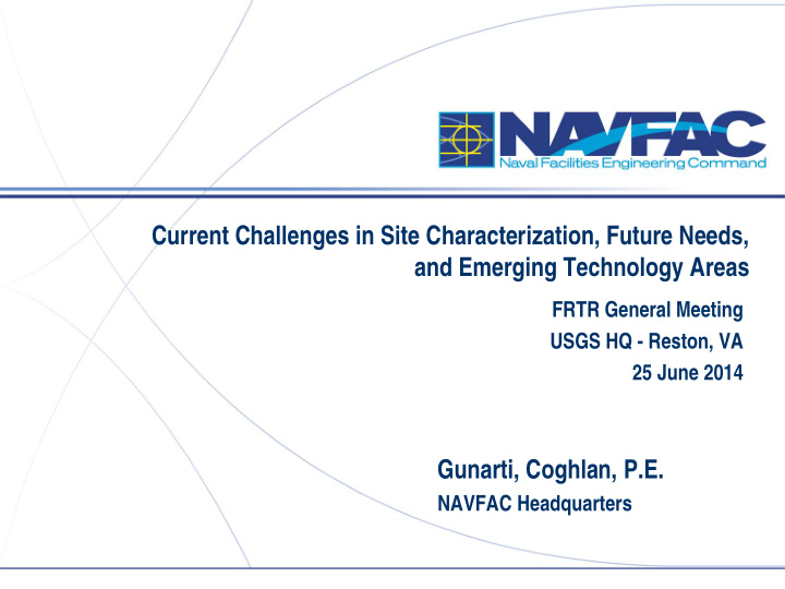 current challenges in site characterization future needs