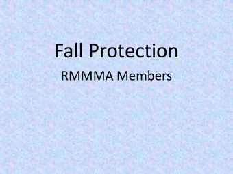 Fall Protection  RMMMA Members  Our First Walkway  First Walkway Finished Product  Fuel Tank