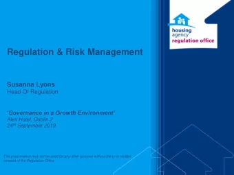 Regulation &amp; Risk Management  Susanna Lyons  Head Of Regulation  Governance in a Growth