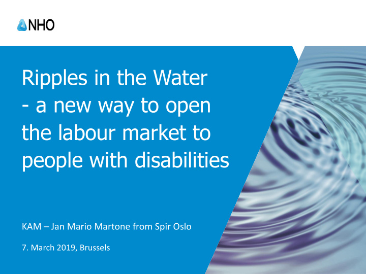 ripples in the water a new way to open the labour market