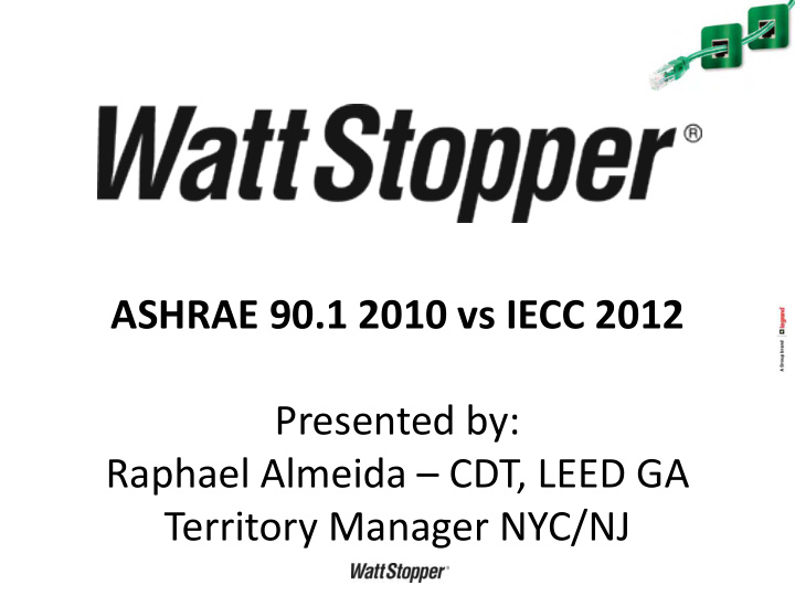 ashrae 90 1 2010 vs iecc 2012 presented by raphael