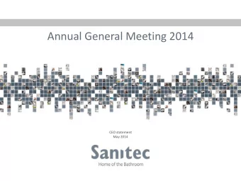 Annual General Meeting 2014  CEO statement  May 2014  2 Sanitec  Home of the Bathroom  Selection