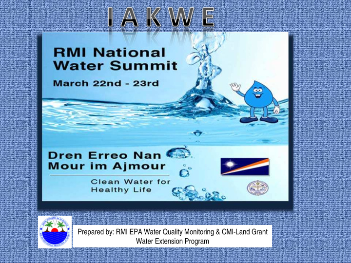prepared by rmi epa water quality monitoring cmi land