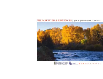 Our Town Planning Process  T  HE PARK  Downtown Area Advisory Committee (DAAC)  Guiding Principles: