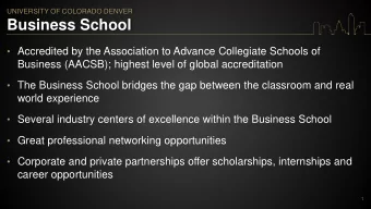 Business School  Accredited by the Association to Advance Collegiate Schools of  Business