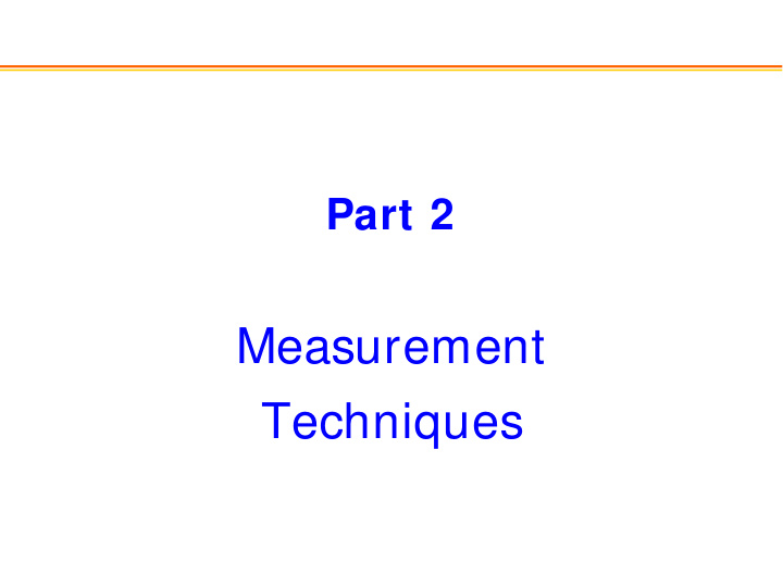 measurement techniques part 2 measurement techniques