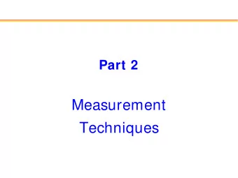 Measurement  Techniques  Part 2: Measurement Techniques   Terminology and general issues