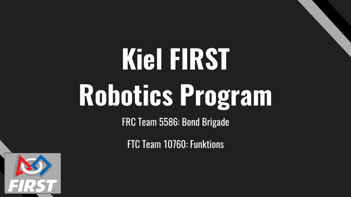 kiel first robotics program