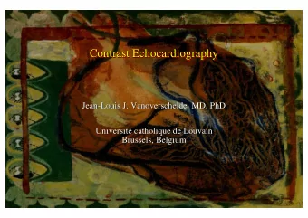 Contrast Echocardiography  Echocardiography  Contrast  Contrast Echocardiography  Jean-  -Louis J.
