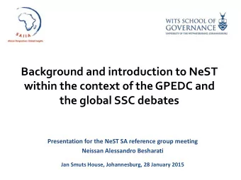 Background and introduction to NeST  within the context of the GPEDC and  the global SSC debates