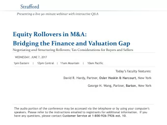 Bridging the Finance and Valuation Gap  Negotiating and Structuring Rollovers; Tax Considerations