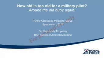 How old is too old for a military pilot?  Around the old buoy again!  RAeS Aerospace Medicine Group
