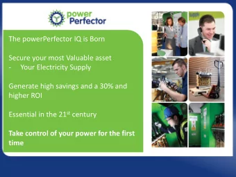 Generate high savings and a 30% and  higher ROI Essential in the 21 st century  Take control of