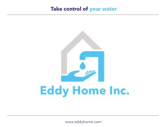 Eddy Home Inc.  www.eddyhome.com  Take control of your water  Eddy IQ meter  Cellular technology