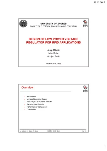 DESIGN OF LOW POWER VOLTAGE  REGULATOR FOR RFID APPLICATIONS  Josip Mikulic  Niko Bako  Adrijan