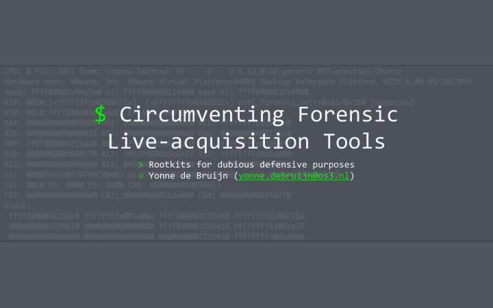 circumventing forensic live acquisition tools