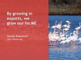 By growing in  exports, we  grow our ho.ME Nata  a  ukanovi   CMO, Domain.Me  1000000