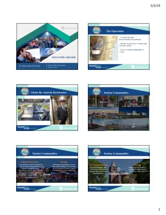 5/3/19  The Operation  5 round-trips daily  between Brunswick and Boston  Operates at speeds up