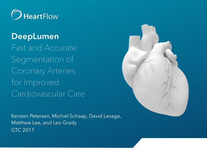 deeplumen fast and accurate segmentation of coronary
